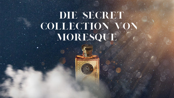 Warum wir die "Secret Collection" Eau de Parfums von Moresque in unseren Parfum Showroom aufgenommen haben